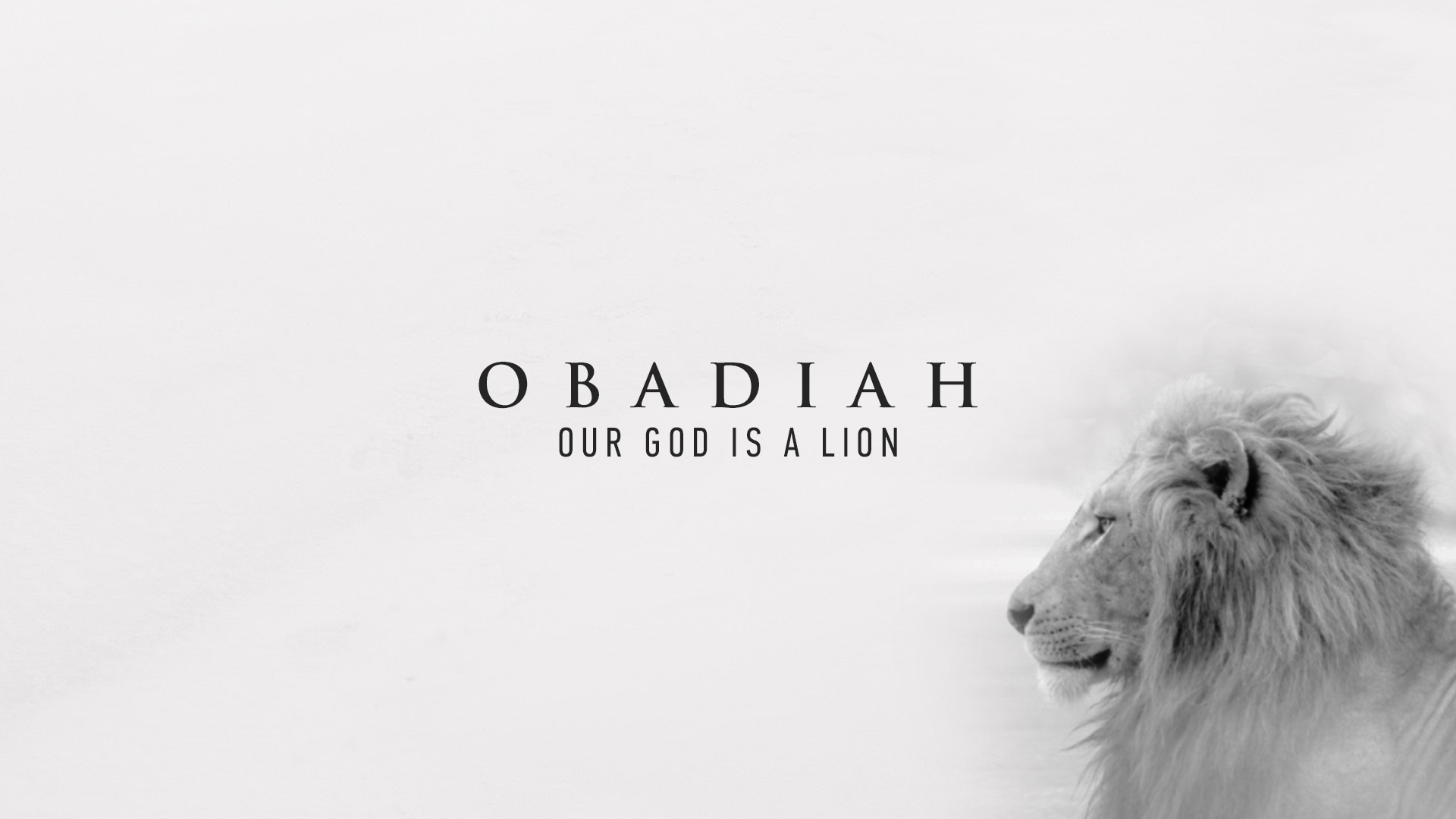 Obadiah: Our God Is A Lion